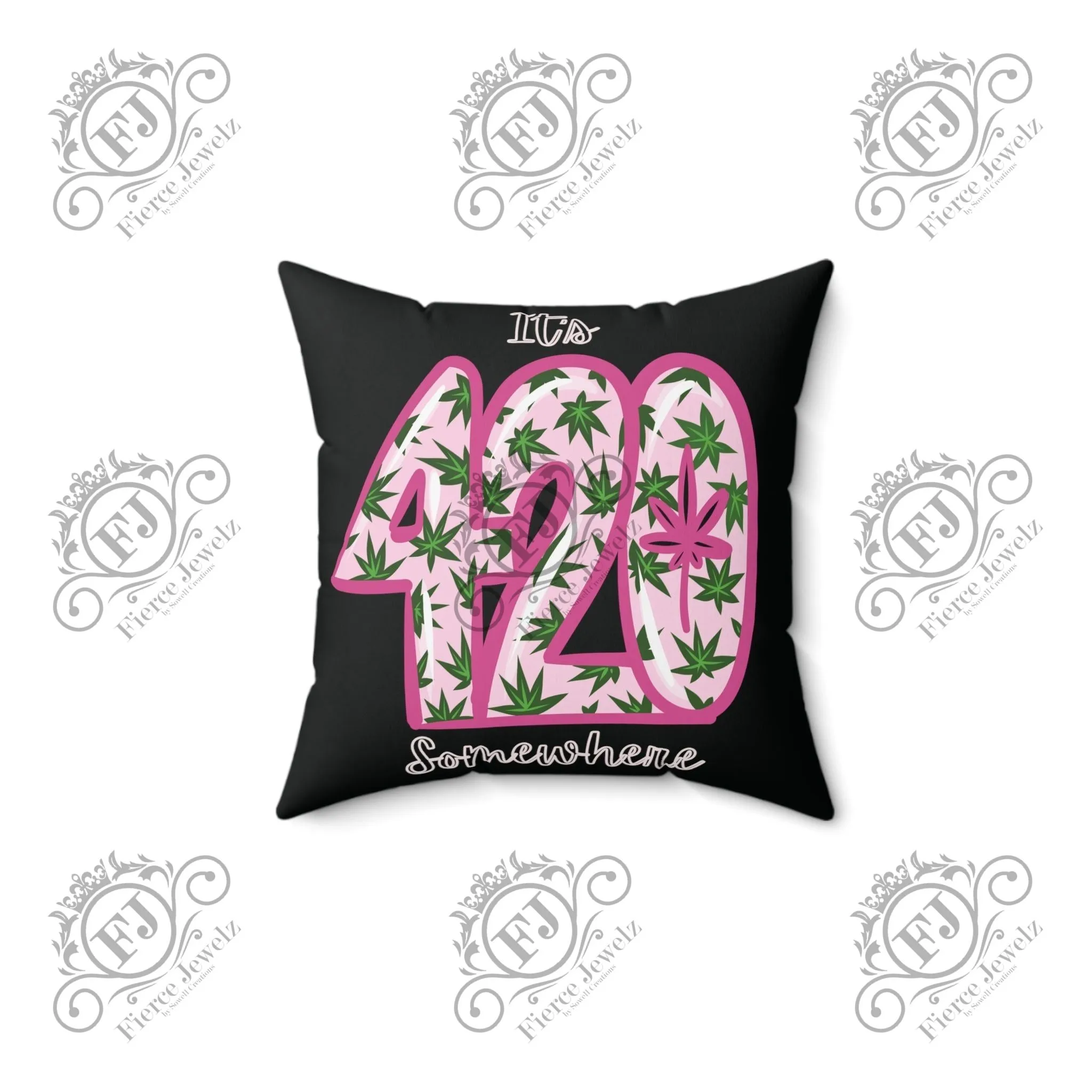 It's 420 Somewhere Spun Polyester Square Fierce Pillow | Home Decor Set | 420 Theme Pillow